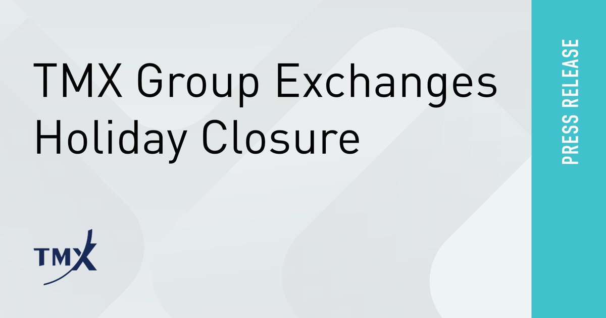 TMX Group Exchanges @tsx_tsxv @MtlExchange will be closed for the Victoria Day holiday on Monday, May 20 - for details: ms.spr.ly/6011YXD0R