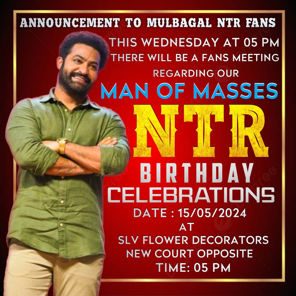 Announcement To Mulbagal NTR Fans 📢🚨
Our #ManOfMassesNTR @tarak9999 's 41 Birthday Celebration's Metting (FansMeet ) at Mulbagal
 'SLV FlowerDecorators' 
 New Court Opposite
 Tomorrow at 5 pm
#DevaraFirstSingle #Devara