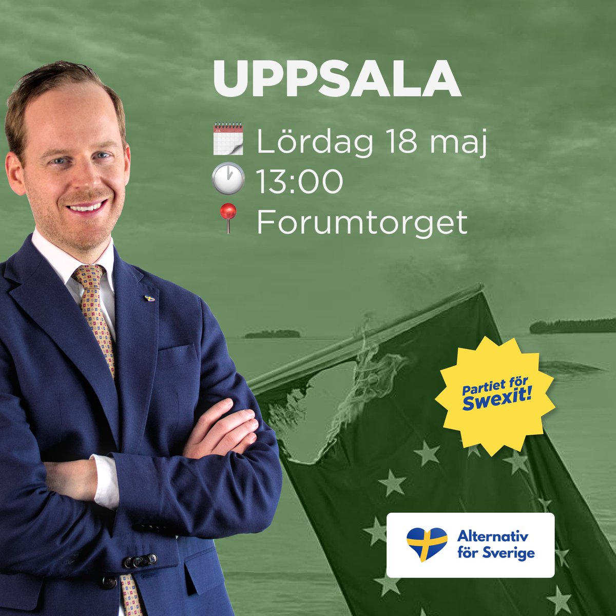 🇸🇪 SWEXIT-TURNÉN FORTSÄTTER!

🔥 Kom och se EU-flaggan brinna!

🔵 SUNDSVALL
Fredag 17 maj
16:00
Esplanaden/Storgatan

🔵 UPPSALA
Lördag 18 maj
13:00
Forumtorget

🎬 Båda torgmöten sänds även live på våra sociala medier!

💙 Vi är partiet för svensk självständighet. Sverige ut ur