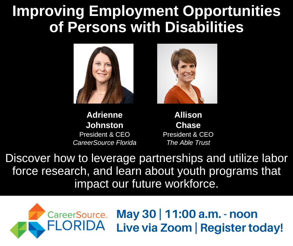 Join @CareerSourceFL President & CEO Adrienne Johnston and our President & CEO Allison Chase May 30 for a statewide webinar to discuss workforce opportunities for Floridians with disabilities! For additional speaker information and to register, visit ow.ly/PT2B50REJgR!