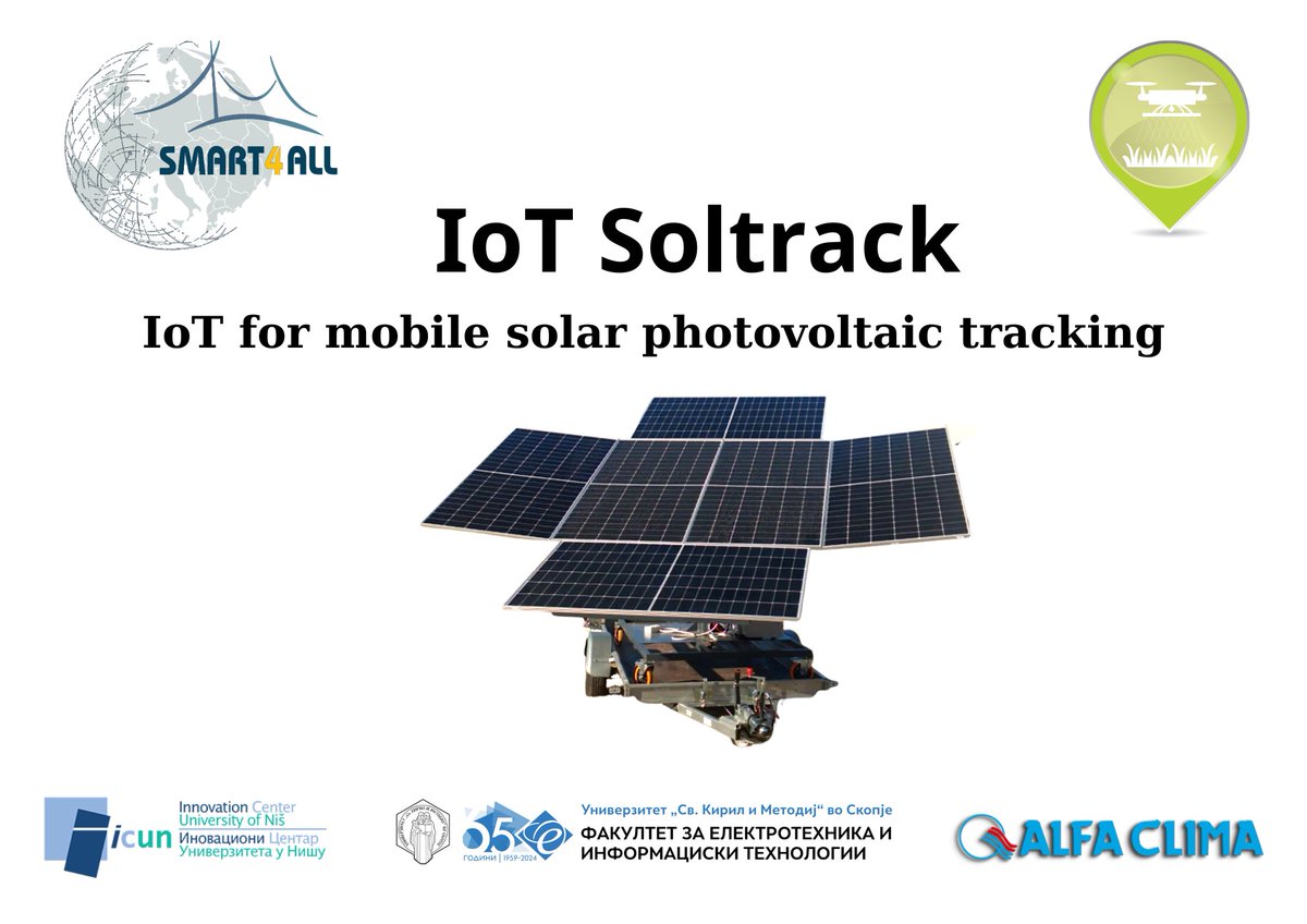 SMART4ALL (@smart_4all) on Twitter photo We continue sharing #SMART4ALL beneficiaries’ achievements with high impact.
👉 tinyurl.com/s4a14524
💡 IoT Soltrac: an IoT-based mobile solar photovoltaic tracking system which increases the energy yield of a photovoltaic generator
<a href="/FEIT_Skopje/">ФЕИТ - Скопје</a>
#ICUN
#ALFACLIMA We continue sharing #SMART4ALL beneficiaries’ achievements with high impact.
👉 tinyurl.com/s4a14524
💡 IoT Soltrac: an IoT-based mobile solar photovoltaic tracking system which increases the energy yield of a photovoltaic generator
<a href="/FEIT_Skopje/">ФЕИТ - Скопје</a>
#ICUN
#ALFACLIMA