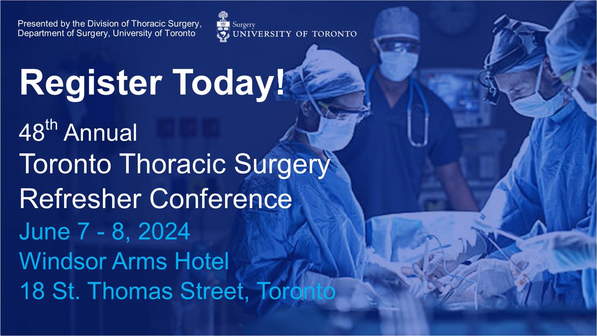 🗓️Registration now open for the 48th Annual Toronto Thoracic Surgery Refresher Conference happening on June 7-8 at the Windsor Arms Hotel - 18 St. Thomas Street, Toronto. Registration form and information available at: ➡️ events.myconferencesuite.com/ThoracicSurger…