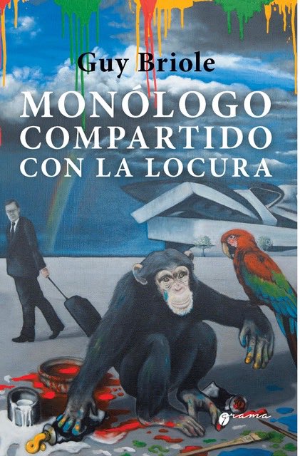 Guy Briole: «Monólogo compartido con la locura»
<a href="/Gramaed/">Grama ediciones</a> 
Una lectura:
miquelbassols.blogspot.com/2024/05/guy-br…