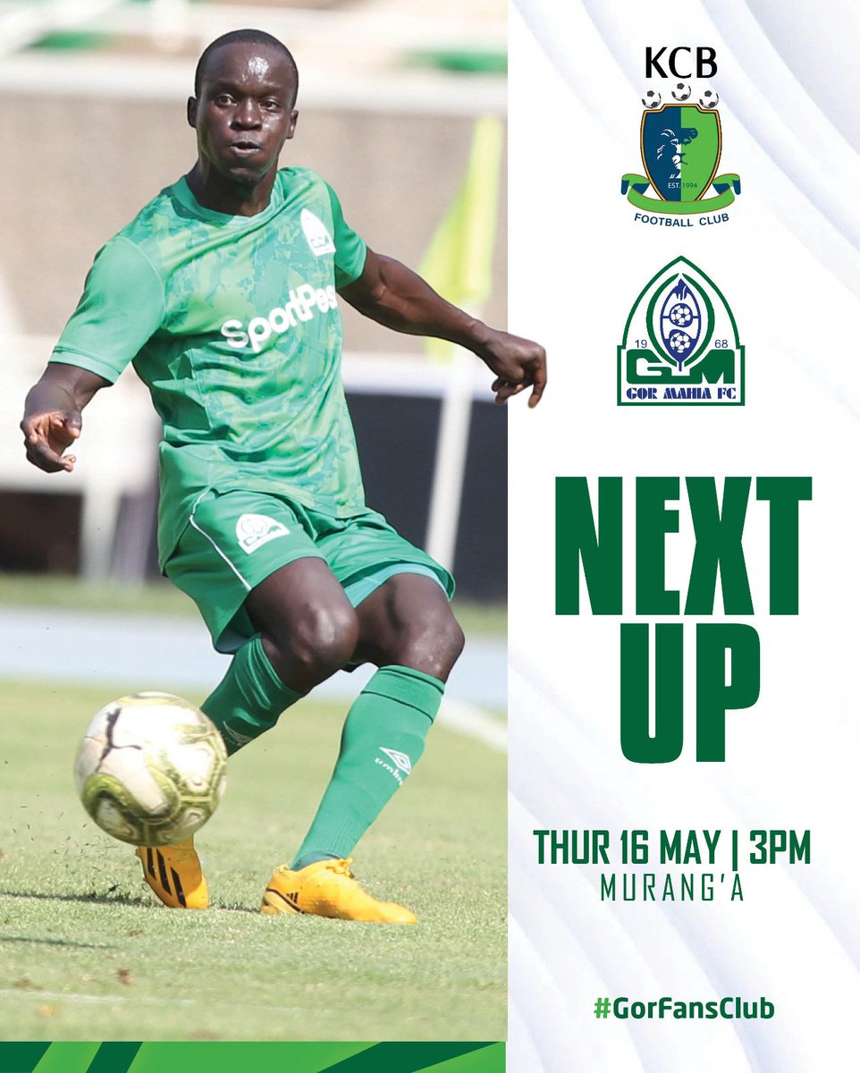 🟢 | NEXT MATCH We take on KCB in our next match on Thursday in Murang'a. Mnaonaje hii mechi? #Sirkal | #GorFansClub