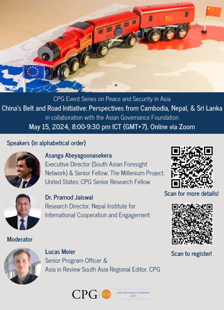 'China’s Belt and Road Initiative Ten Years On: Perspectives from Cambodia, Nepal, & Sri Lanka' on May 15, 2024! register 👉 forms.office.com/r/NNnNkibPgR?o… #BeltandRoadInitiative #AsiaSecurity #GlobalDevelopment #peaceandsecurity #WebinarSeries #cpg