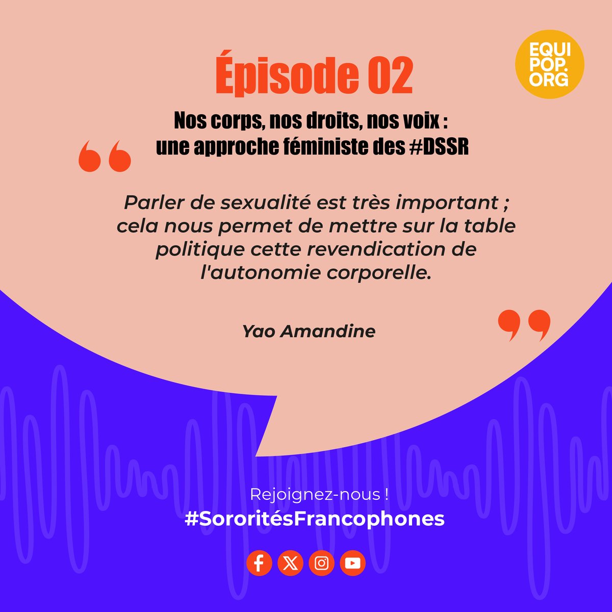 Equipop_Ong's tweet photo. 🎧Podcast #SororitésFrancophones
Nos corps, nos droits, nos voix : une approche féministe des #DSSR  
Dans 3 jours, découvrez notre épisode 2, avec : 
🟢 @emma86524791
🟢 @Hawaa_HD
🟢 @yao_ama
Rejoignez la conversation !    #DSSR #Féminisme https://t.co/mTHVkMnbt0