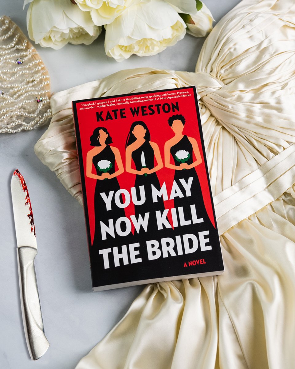 It's the US publication day for the hilarious dark thriller #YouMayNowKillTheBride by @kateelizweston! 👰‍♀️💐🔪 A hen party gone wrong in the woods, old grudges begin to surface and twenty years of secrets slowly start to unveil. Someone in the group of five friends is the killer