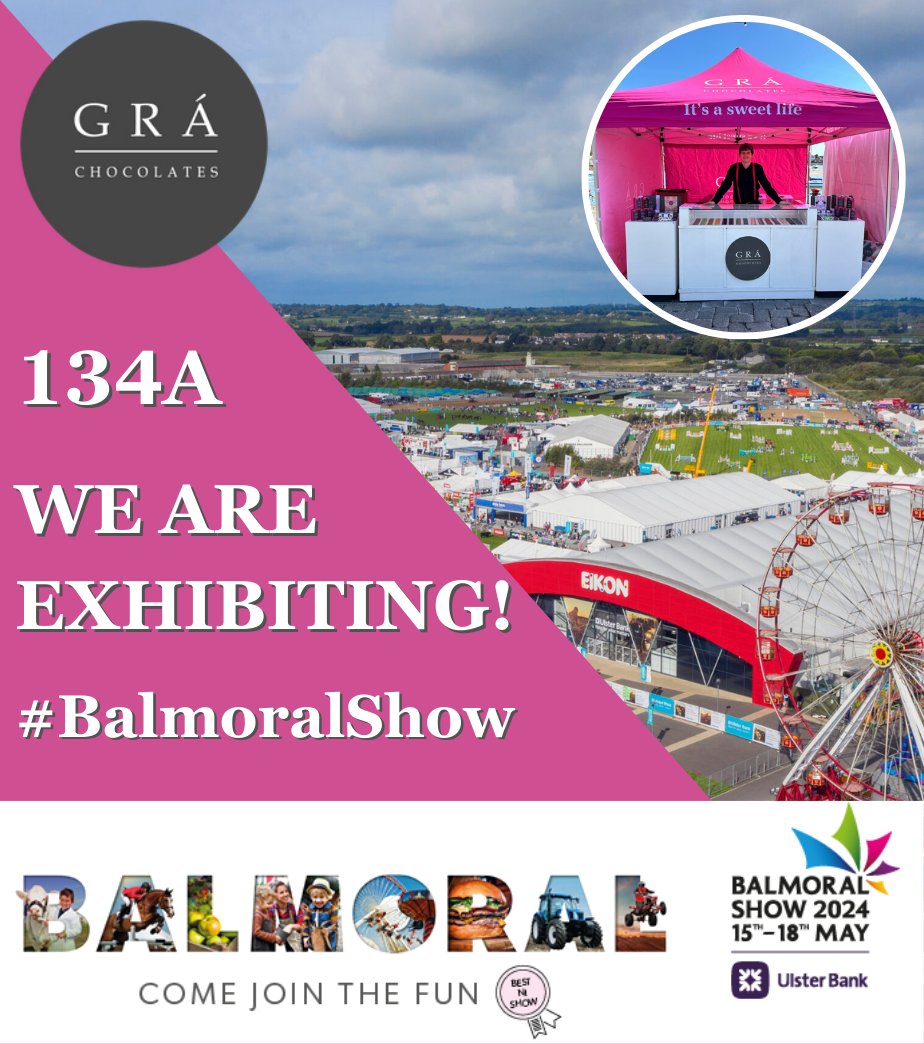 For the very first time Grá Chocolates is delighted to be exhibiting at Balmoral Show from the 15th to the 18th of May at the Eikon Exhibition Centre, Lisburn. Find us in the Eikon Shopping Village, 134A We look forward to seeing you there! 💖 #BalmoralShow @balmoralshow
