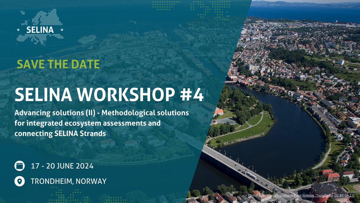 📢We are excited to announce that the fourth #SELINAworkshop is just a month away! 👥 From 🗓️17-20 June 2024, we will gather in Trondheim, Norway to discuss ecosystem condition & services assessments for decision support in our #DemonstrationProjects. 🔗project-selina.eu/news/save-date…