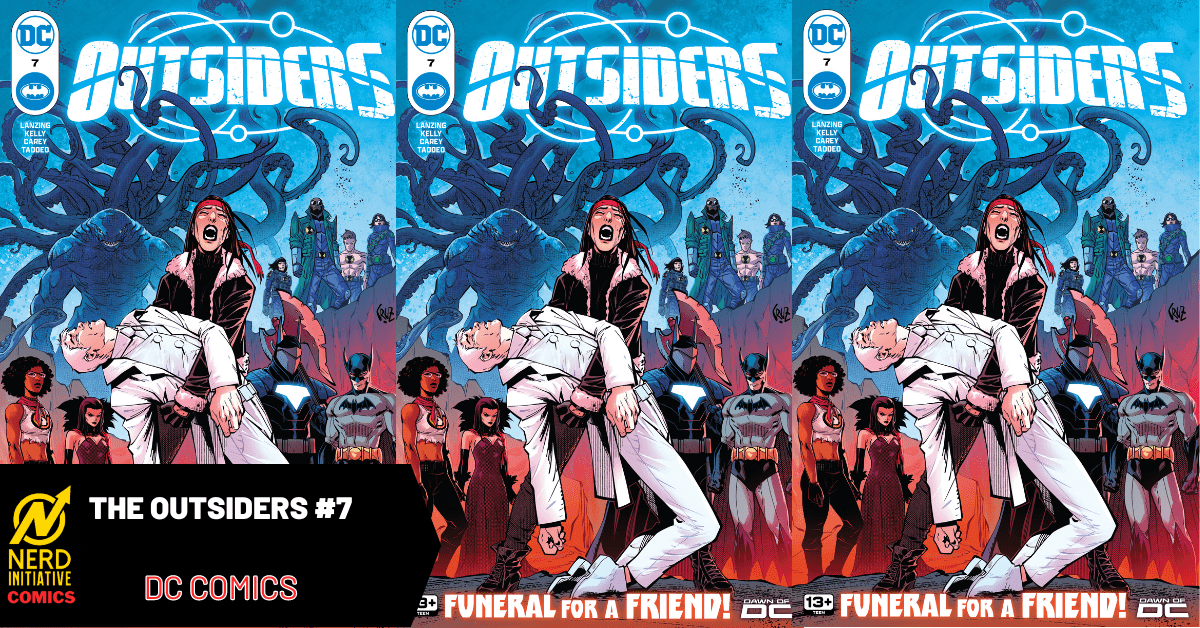 THE OUTSIDERS #7: FUNERAL FOR A FRIEND
nerdinitiative.com/2024/05/14/the… #NerdInitiative #comics #news #nerds