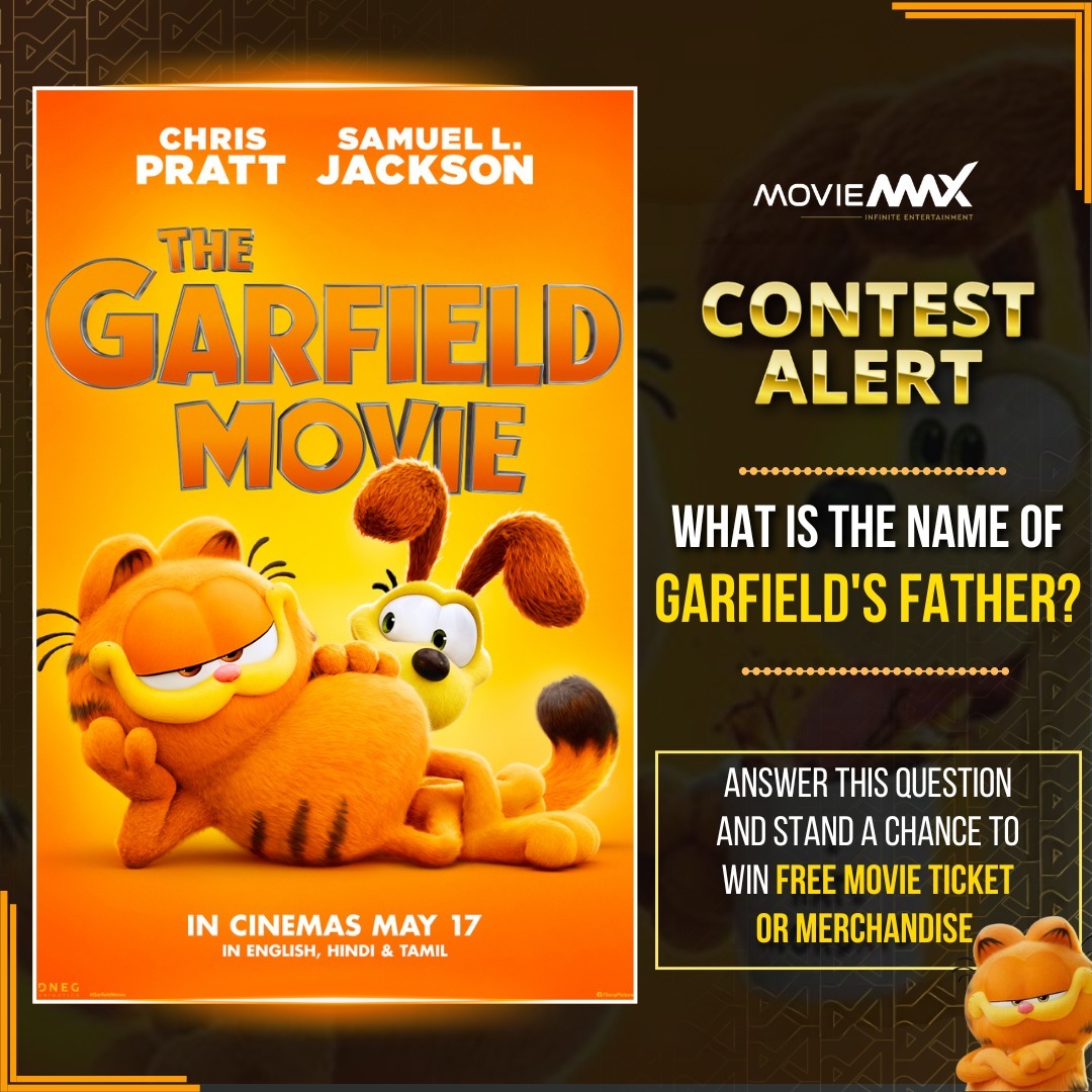 🚨 Don't miss out on the #ContestAlert at #MovieMax! 🍿 MovieMax brings you an amazing contest for all Garfield Fans.

Join the excitement by answering a simple question: What is the name of Garfield's father?

Follow the steps below to get a chance to win a free movie ticket or…