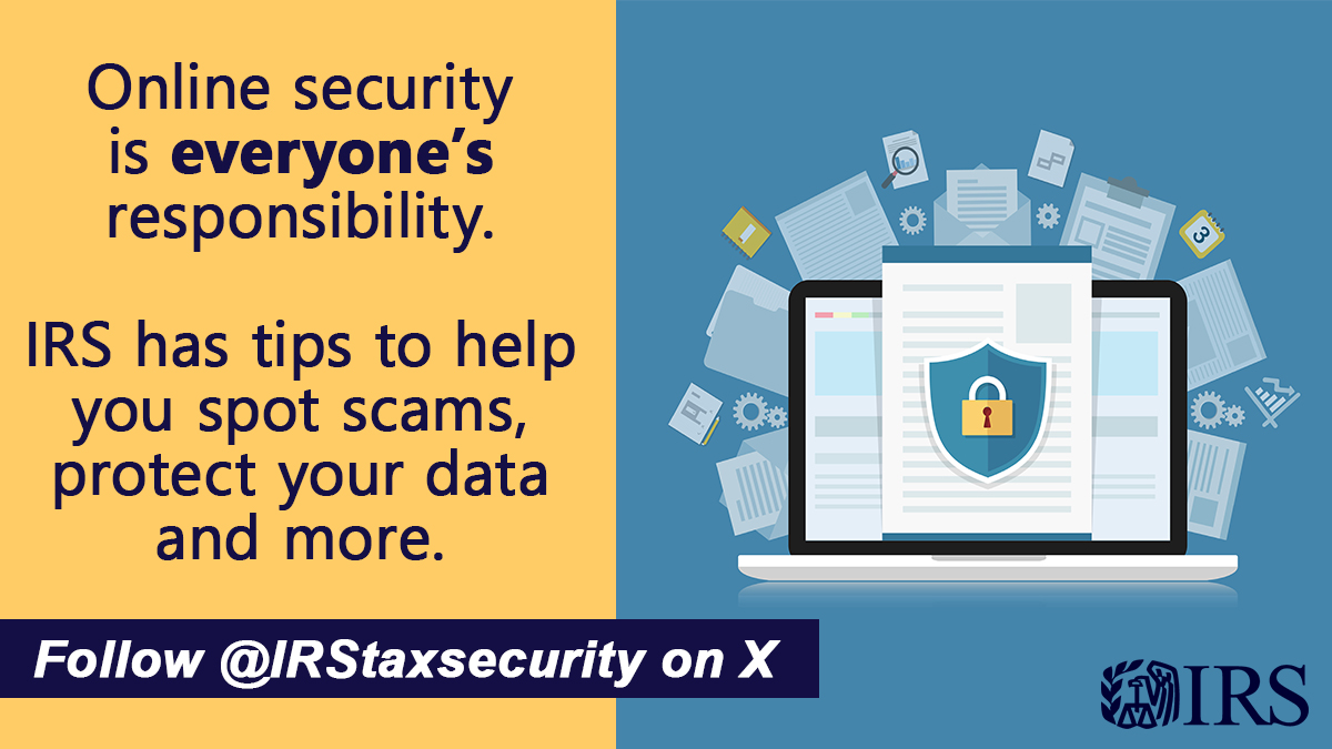 Did you know the #IRS has a #TaxSecurity X handle to help you recognize and avoid scams? Follow @IRStaxsecurity to learn ways to protect your data.