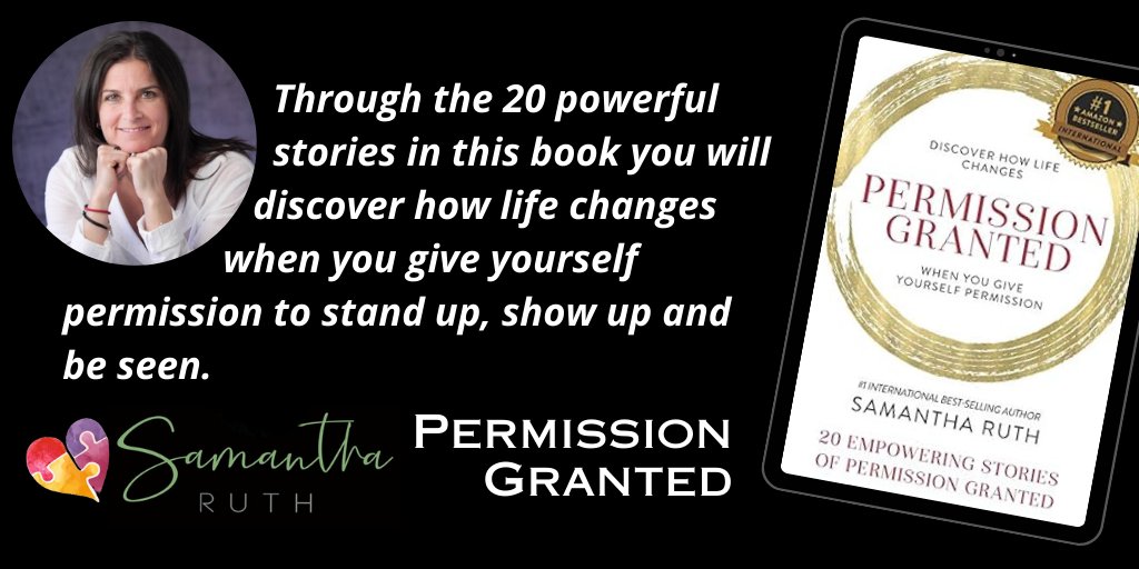 Permission Granted by Samantha Ruth and others @SamanthaMRuth 20 powerful stories. You will discover how life changes when you give yourself permission to stand up, show up and be seen. @writers_ol @wh2r_ol @nonfiction_ol @pcast_ol shop smpl.is/93c84