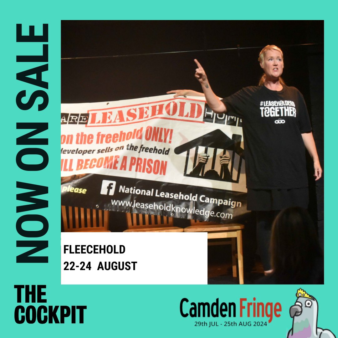 FLEECEHOLD
22-24 Aug 
Part of @camdenfringe

A political comedy following 3 women who have fighting to abolish leasehold after being mis-sold homes via the Government's Help to Buy scheme.

Produced by Commonhold Productions

thecockpit.org.uk/show/fleecehold
#theatre #camdenfringe