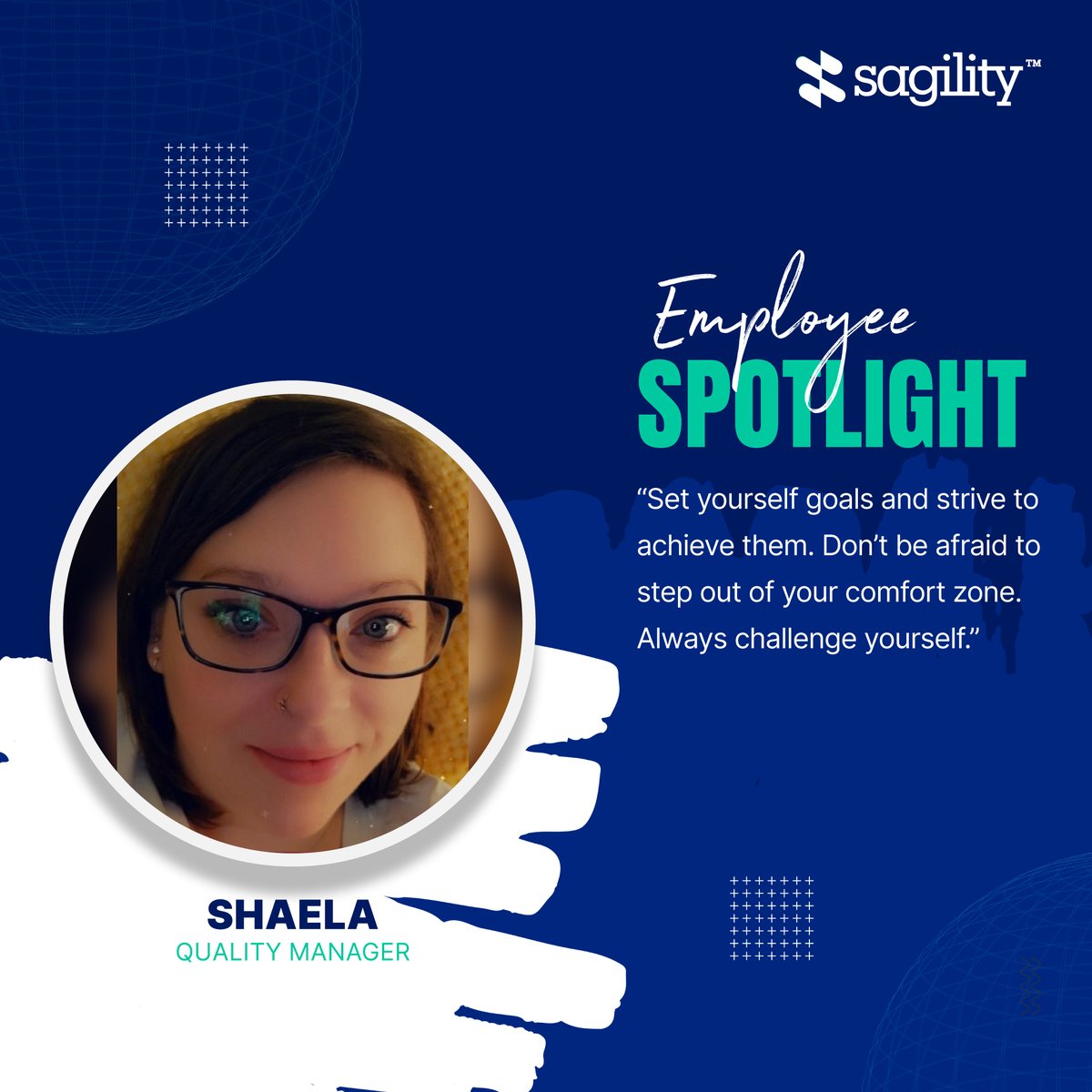 Meet Shaela, she embodies the essence of excellence and leadership within our organization. With a passion for setting and achieving goals, she advises new employees to embrace challenges and step out of their comfort zones.

#Sagility #EmployeeSpotlight #GrowWithSagility
