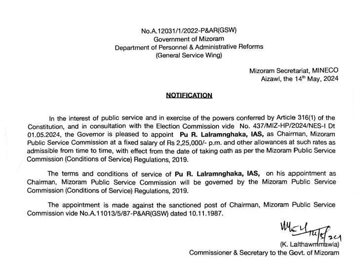 Vawiin ni 14.05.24 khan Mizoram Governor chuan Mizoram Public Service Commission (MPSC) chairman atan R Lalramnghaka, IAS a ruat. R Lalramnghaka hi MCS niin, IAS-ah a kai a, Mizoram Sorkar hnuaiah post hrang hrang chelhin Aizawl DC leh Secretary hna pawh a lo chelh tawh a ni.