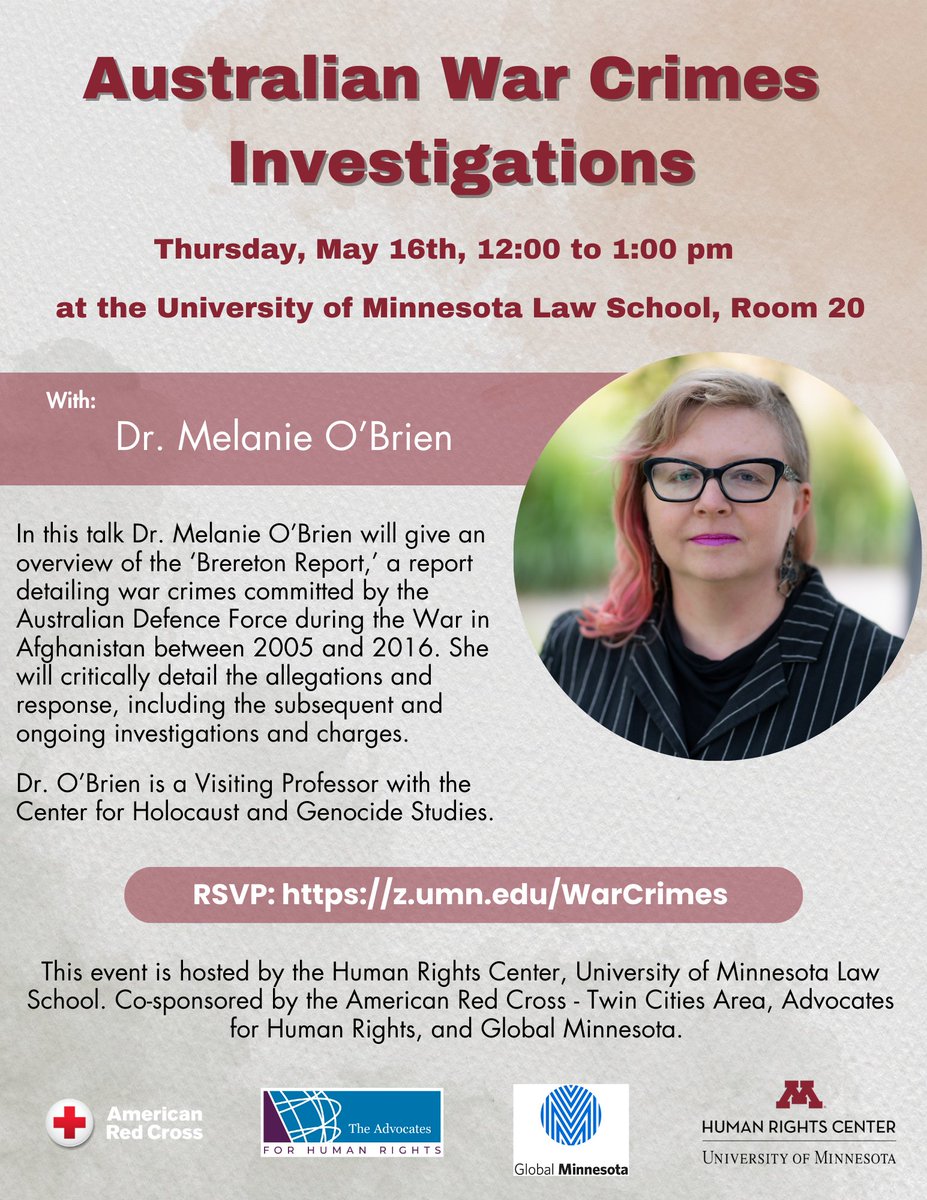 Join us this Thursday, May 16 from 12:00-1:00pm in Mondale Hall for a lecture from @DrMelOB titled 'Australian War Crimes Investigations.' More info and RSVP at: z.umn.edu/warcrimes