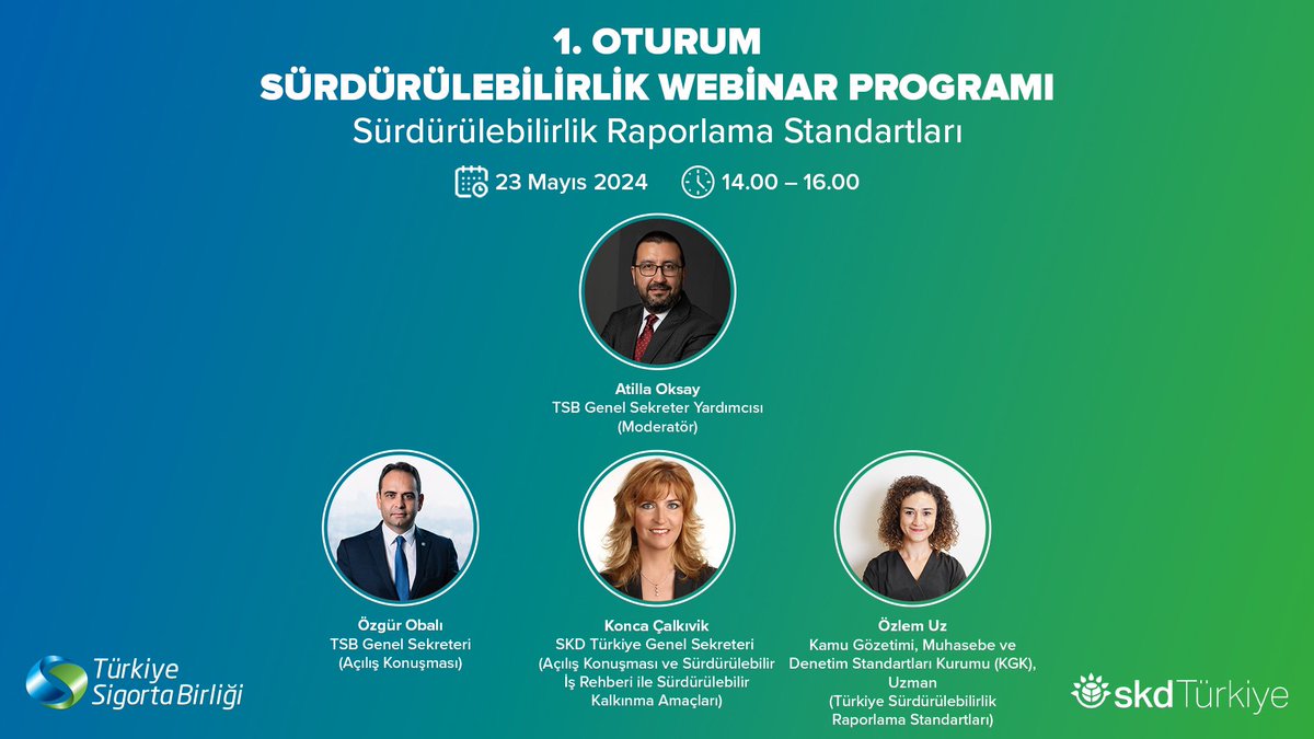 TSB, İş Dünyası ve Sürdürülebilir Kalkınma Derneği (SKD) ve Kamu Gözetim Kurumu (KGK)’nın iş birliği ve Türkiye’deki sigorta uzmanlarının katılımı ile düzenlenen webinarın ilk oturumunda, sürdürülebilirliğin sigorta sektörüne olan etkisi ve Türkiye Sürdürülebilirlik Raporlama