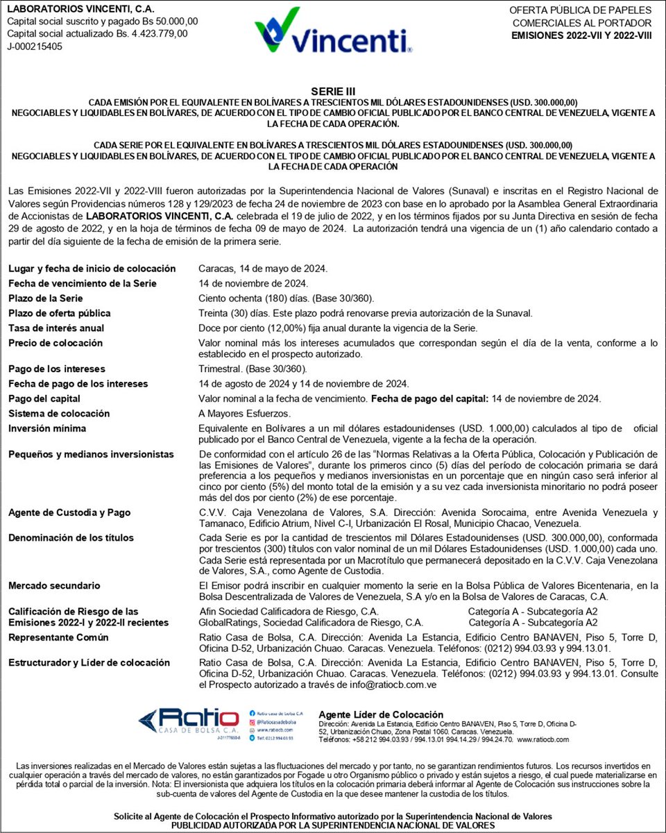 Laboratorios Vincenti, C.A. Oferta Pública de Papeles Comerciales al Portador Emisiones 2022-VII y 2022-VIII Serie III Cada Emisión por el equivalente en Bs a USD 300.000,00 negociables y liquidables en Bs, de acuerdo con el tipo de cambio oficial publicado por el BCV,