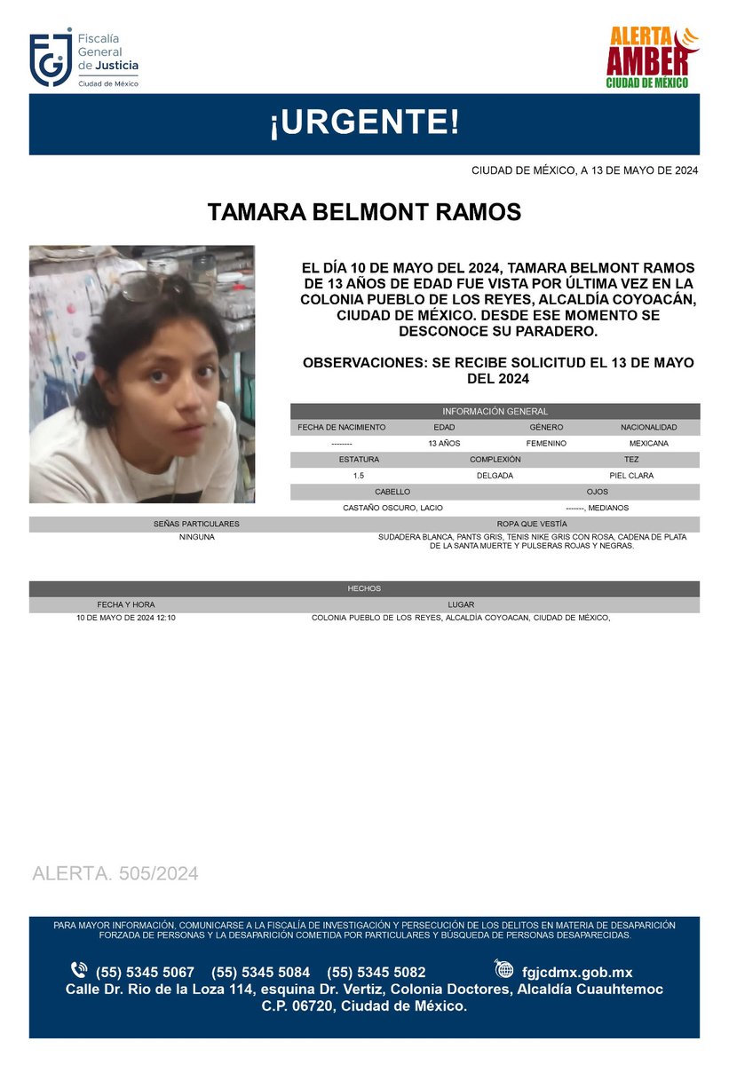 Se activa #AlertaAmber para localizar a la menor de 13 años de edad, Tamara Belmont Ramos, fue vista por última vez el día 10 de mayo de 2024 en la colonia Pueblo de los Reyes, alcaldía Coyoacán