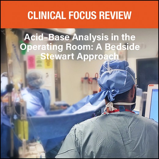 The bedside Stewart approach to acid–base disorders is a simple, pragmatic tool that can assist anesthesiologists in analyzing and managing acid–base changes in the operating room, particularly metabolic acidosis. Read more: ow.ly/FFLz50RzG1X