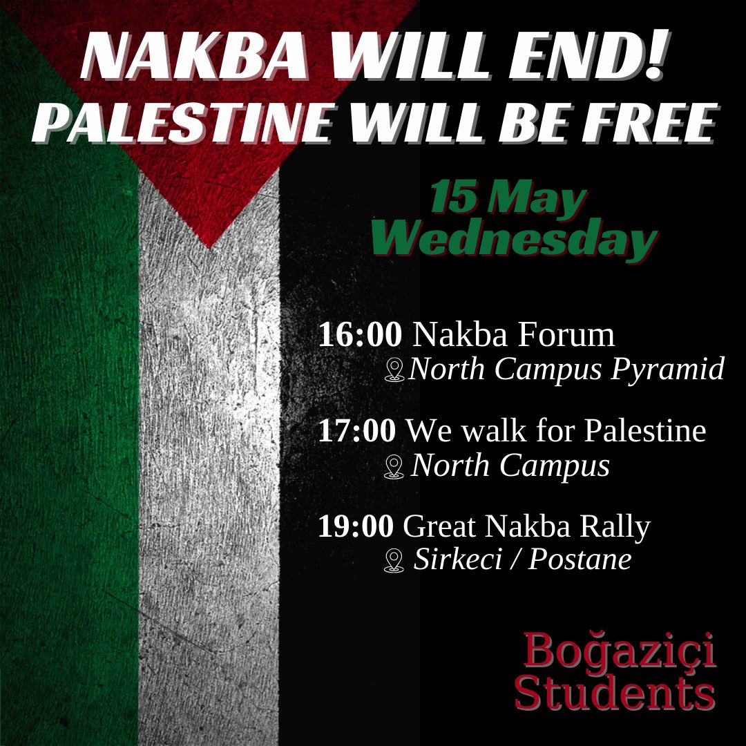NAKBA BİTECEK, FİLİSTİN ÖZGÜRLEŞECEK! Nakba’nın 76. yıldönümünde, Filistin halkına yönelik soykırıma karşı ses çıkarıyoruz. 🇵🇸✌🏾 16.00 - Nakba Forumu (Kuzey Piramit) 17.00 - Filistin için Yürüyoruz (Kuzey Yurtları önünde toplanma) 19.00 - Büyük Nakba Yürüyüşü (Sirkeci)
