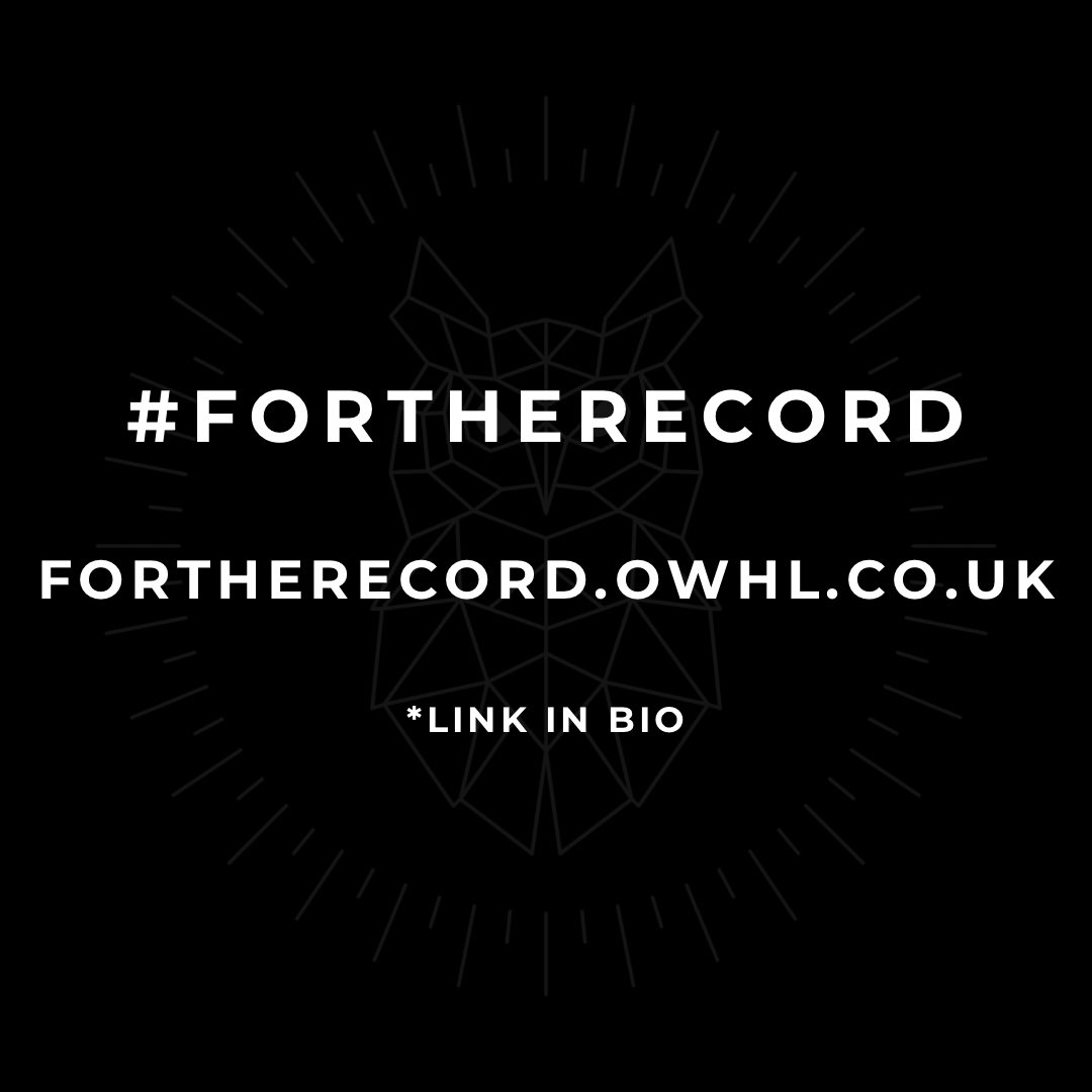 #FORTHERECORD - WE ARE LIVE 🔥👏🏼🦉 

Fortherecord.owhl.co.uk