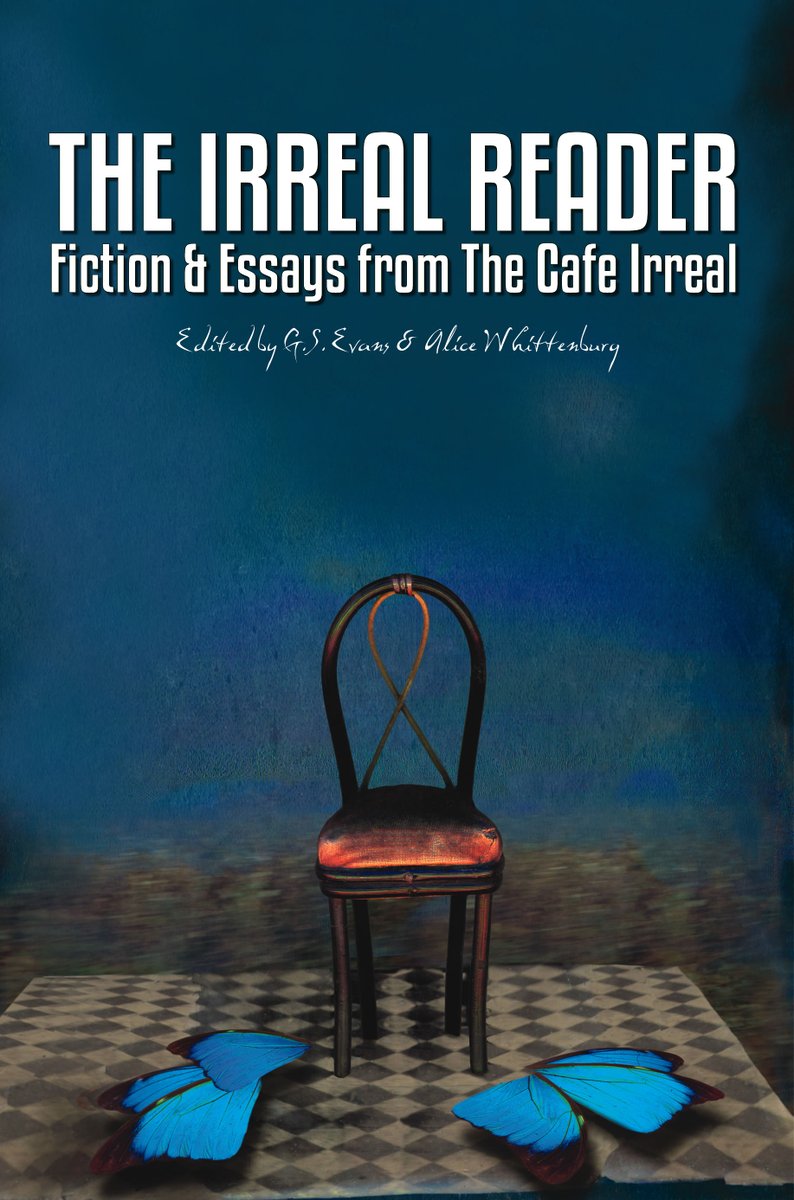 Issue #90 of @TheCafeIrreal, the premier journal of irrealist fiction and theory, is out! cafeirreal.alicewhittenburg.com/issue_90.htm @RDSPress #irrealism #irreal #literary #literature #fiction #essays #theory #kafka #sartre #camus #absurdism #existentialism #schizflow
