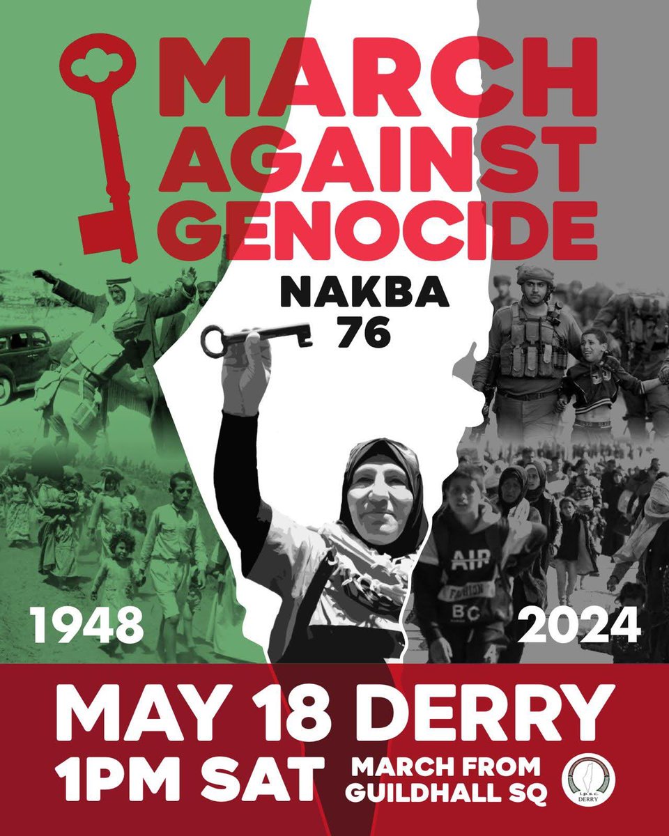Everyone out on Saturday May 18th 1pm, #Derry No one should be silent while a #GenocideInGaza is happening before our eyes. We march to commemorate the #Nakba which has going on for 76 yrs. We march to demand a #CeasefireNow .@ipsc48 @karenmccole