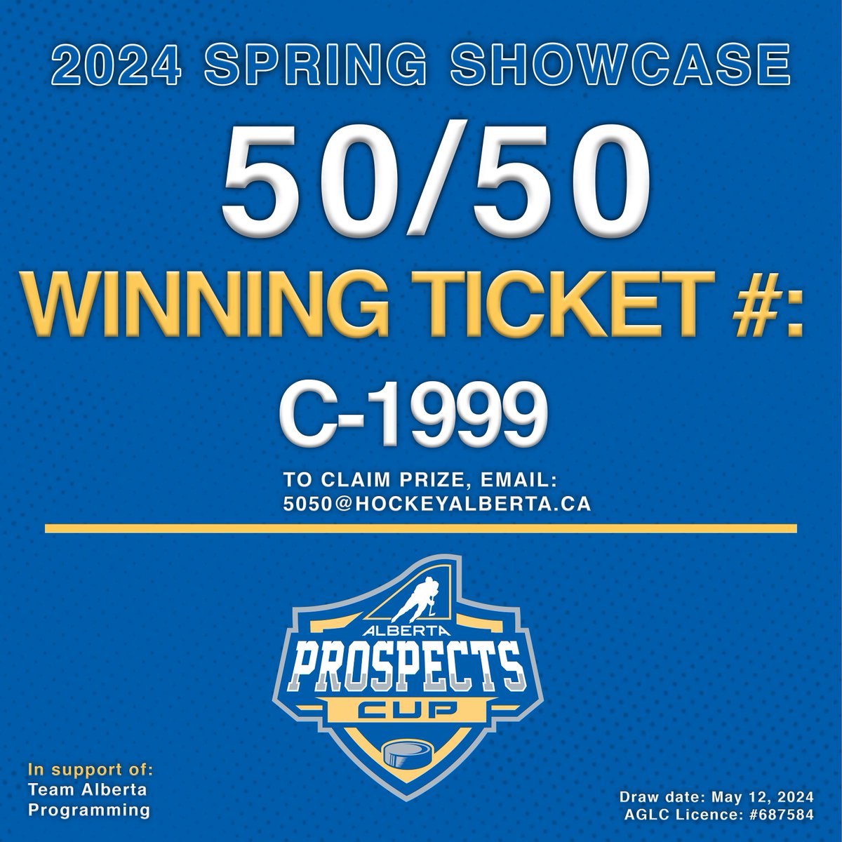 Check your 50/50 tickets! The #ProspectsCup winning ticket number is C-1999. 

Email 5050@hockeyalberta.ca to claim. 

#AlbertaBuilt