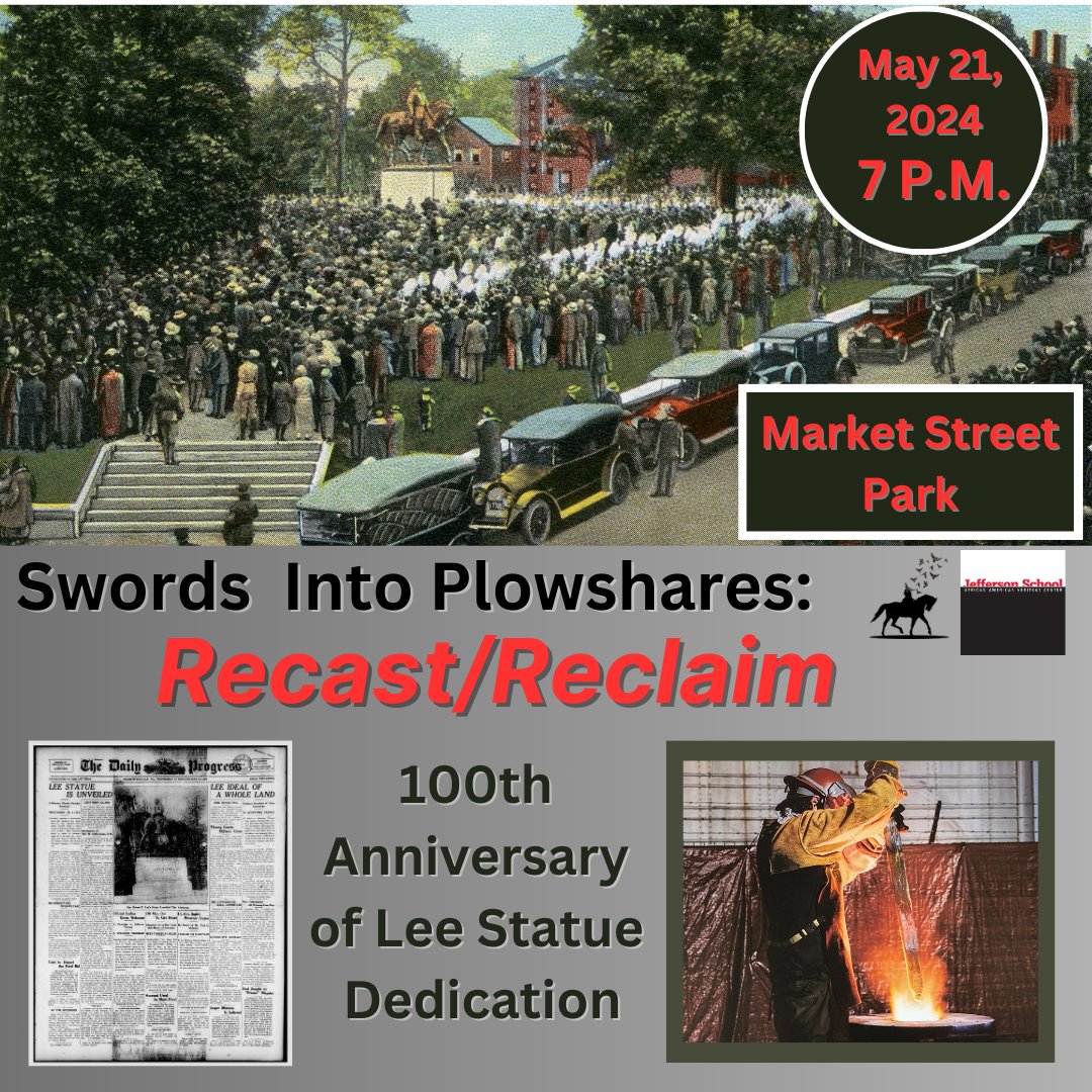 RECAST/RECLAIM: Tuesday, May 21, 2024 would have been 100 years since the Lee statue was placed in Downtown Charlottesville. In 2021, it was taken down. In 2023, it was melted. Join us at 7 PM on 5/21 at its former location in Market Street Park to see what’s next.