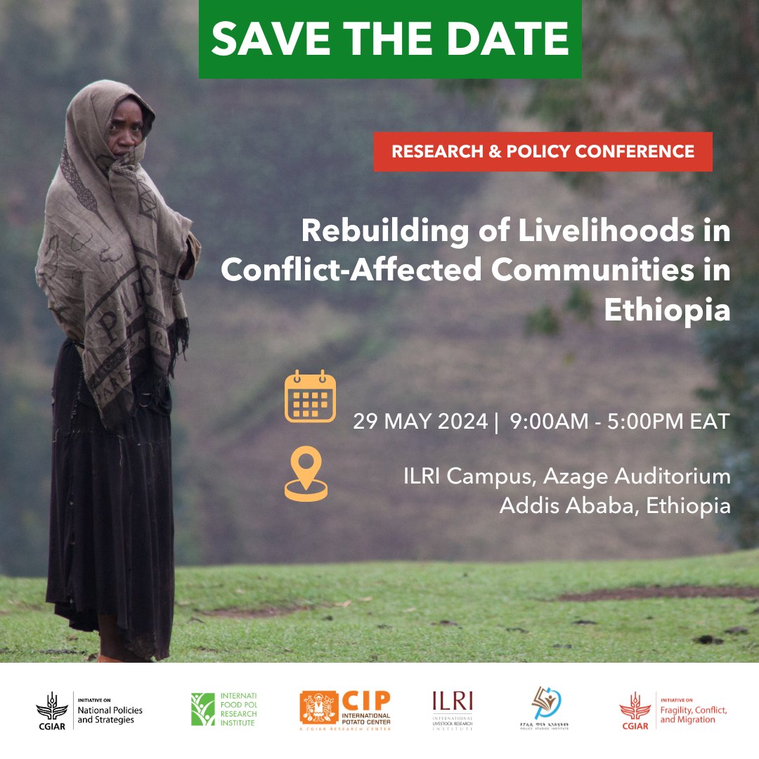 Passionate about rebuilding communities in Ethiopia? Join us May 29 to discuss supporting livelihoods in conflict-affected regions.

Virtual: on.cgiar.org/3vUpEzf
In person: on.cgiar.org/3W1XEEv 
#NPSInitiative #FCMInitiative@IFPRI @Cipotato @ILRI @fdrepsi @IFPRI_ESSP