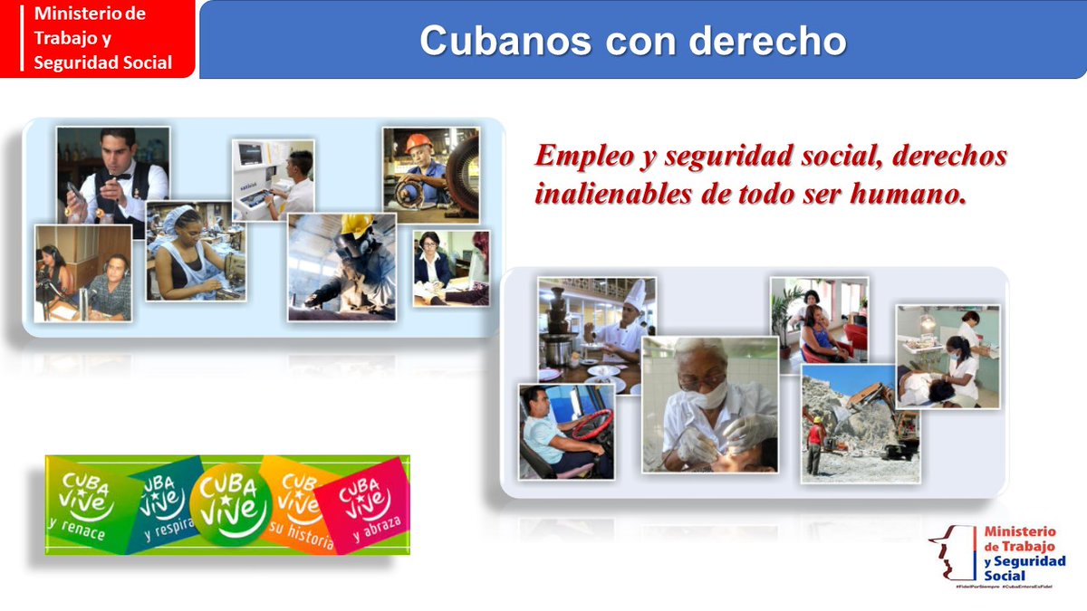 El empleo y la seguridad social, derechos refrendados para todos los cubanos en las leyes 116/2013 Código de Trabajo y 105/2008 De Seguridad Social. #MtssCuba