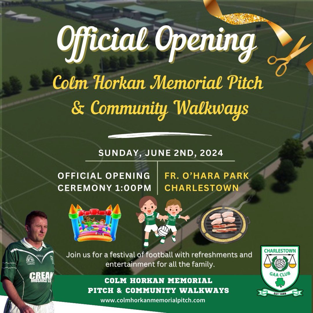 @charlestowngaa are proud to announce that the new Colm Horkan Memorial Pitch will be officially opened on Sunday, June 2nd, 2024. The official ribbon cutting ceremony will be performed by An Taoiseach, Simon Harris, TD at 1pm. Read the full story here shorturl.at/isDMS