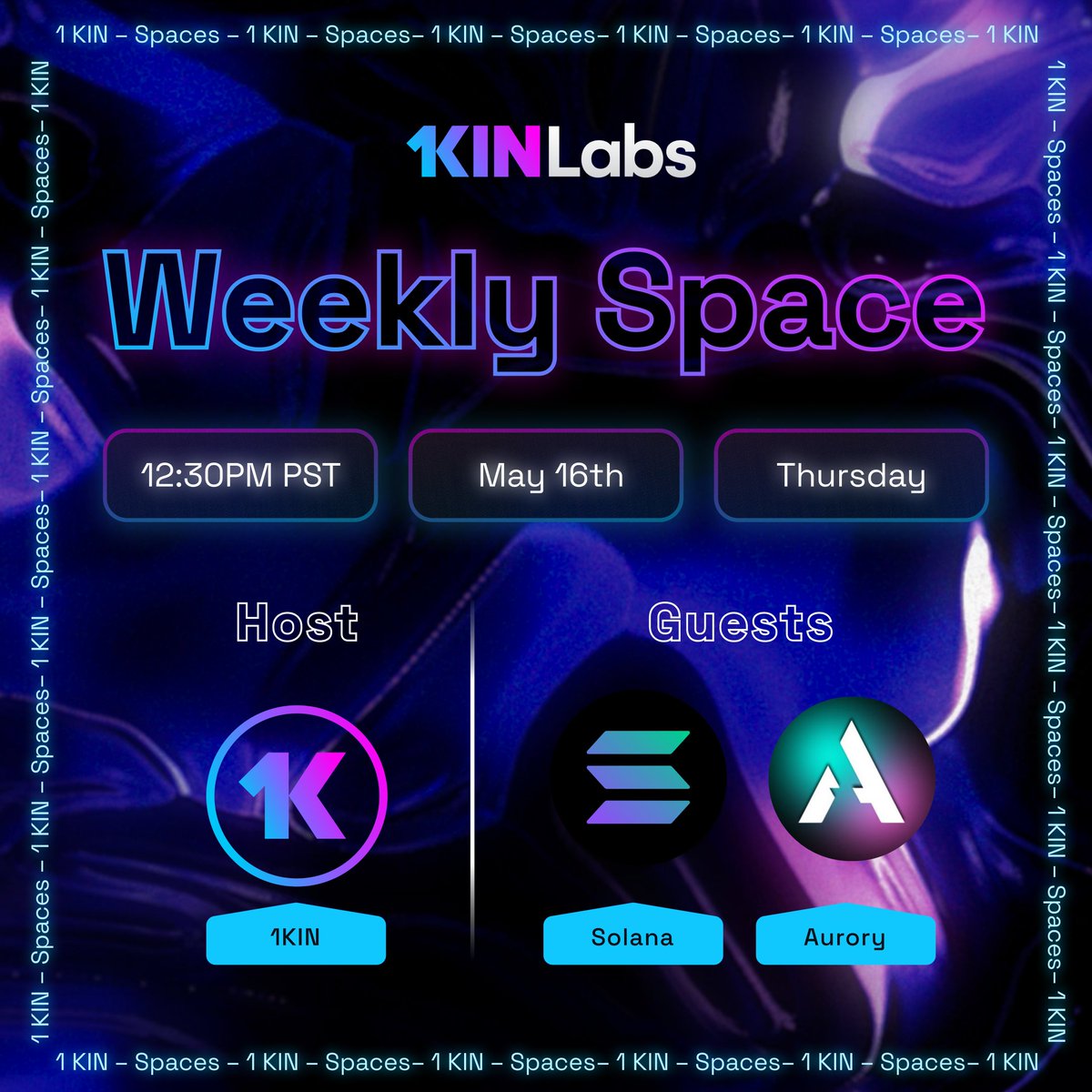 Major Space Upcoming 🔔 Join #1KIN and featured speakers, @Solana, @AuroryProject and Surprise Guests, May 16th 12:30PM PST Earn SPICE and tune in on how we’re leveling up the gaming industry Set your reminder and don’t miss out on the alpha👇