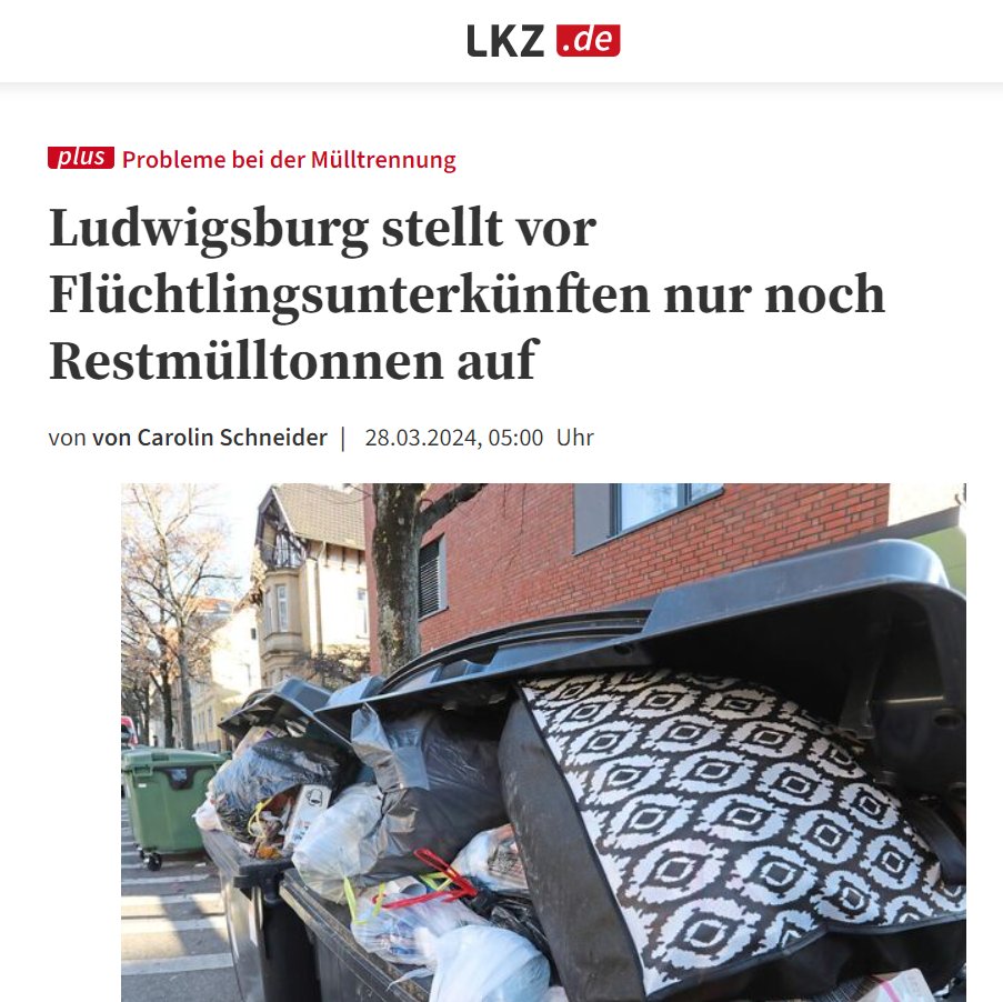 Deutschland 2024. Während diejenigen, die schon länger hier leben, bis zu 2.500 Euro Strafe zahlen sollen, wenn sie den Müll nicht sauber getrennt haben, bekommen Asylbewerber in Ludwigsburg große Mülltonnen, in die alles reingeworfen werden darf, weil sie den Müll nicht sauber