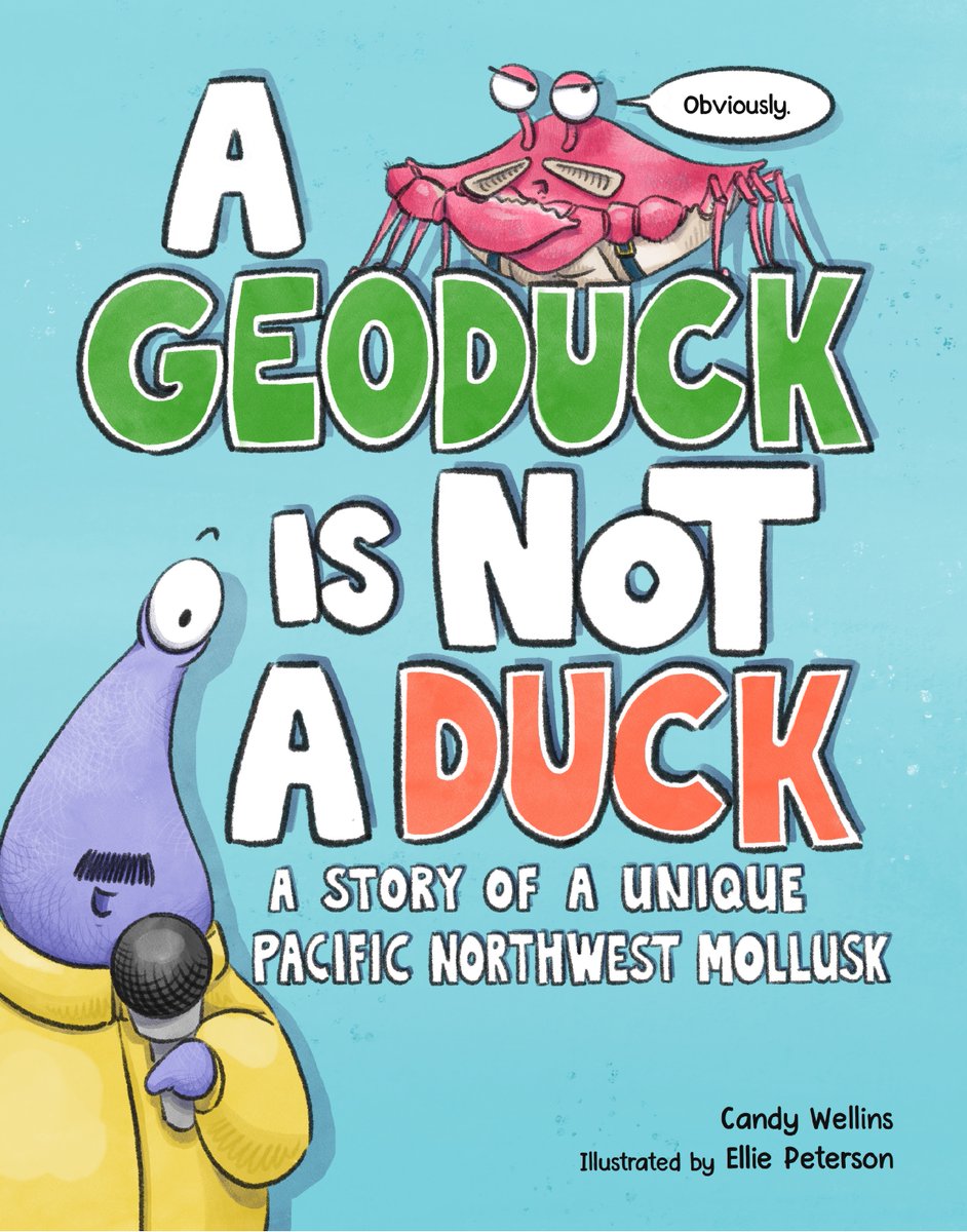 I had the pleasure of reading A Geoduck is Not a Duck by @candy_wellins + Ellie Peterson. Written in comic form (w/a fun poke at media coverage for adults) they serve up a lot of cool information to fact-loving kids seasoned w/laugh-out-loud moments. @LBFbooks @Soaring20sPB