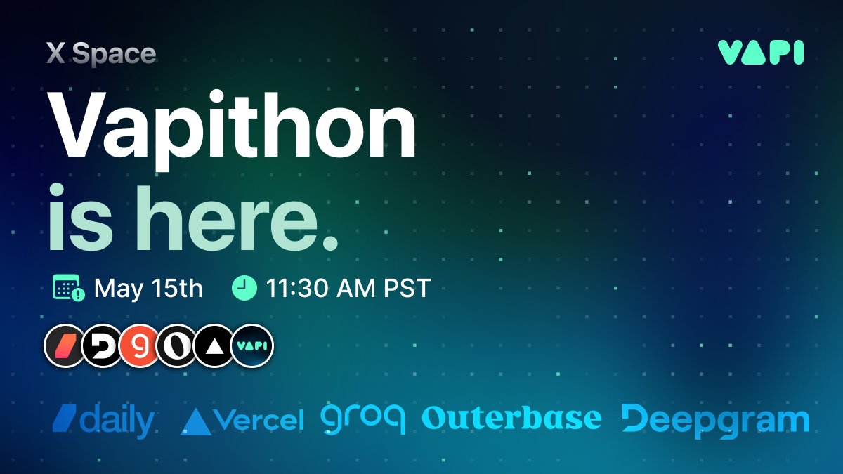 Vapi_AI's tweet photo. TOMORROW!

Join our X Space conversation with @DeepgramAI, @vercel, @trydaily, @outerbase and @GroqInc to talk about our first-ever vapithon 🎉

📅 May 15th
⏰ 11:30 PST

Set your reminder:
🎙️ https://t.co/OSPEhxSxkj https://t.co/18x8Zjuc1y