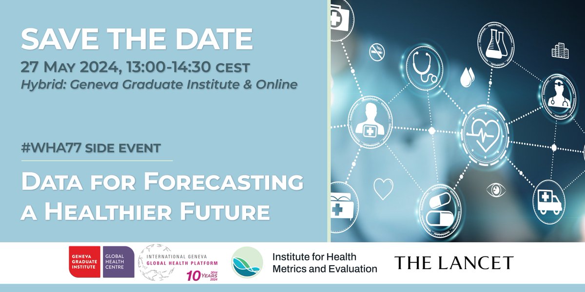 Forecasting health trends is essential for addressing the most pressing health issues now & in the future. On May 27, join us for a World Health Assembly side event exploring data forecasting for better health ▶️ hubs.li/Q02wT7dW0 @GVAGrad_GHC @IHME_UW