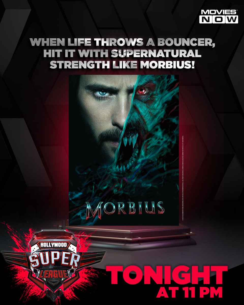 The cure became the curse. ⏳ Unleash the darkness with Morbius tonight at 11 PM, only on Movies Now. 🎥 #HollywoodSuperLeague #Movies