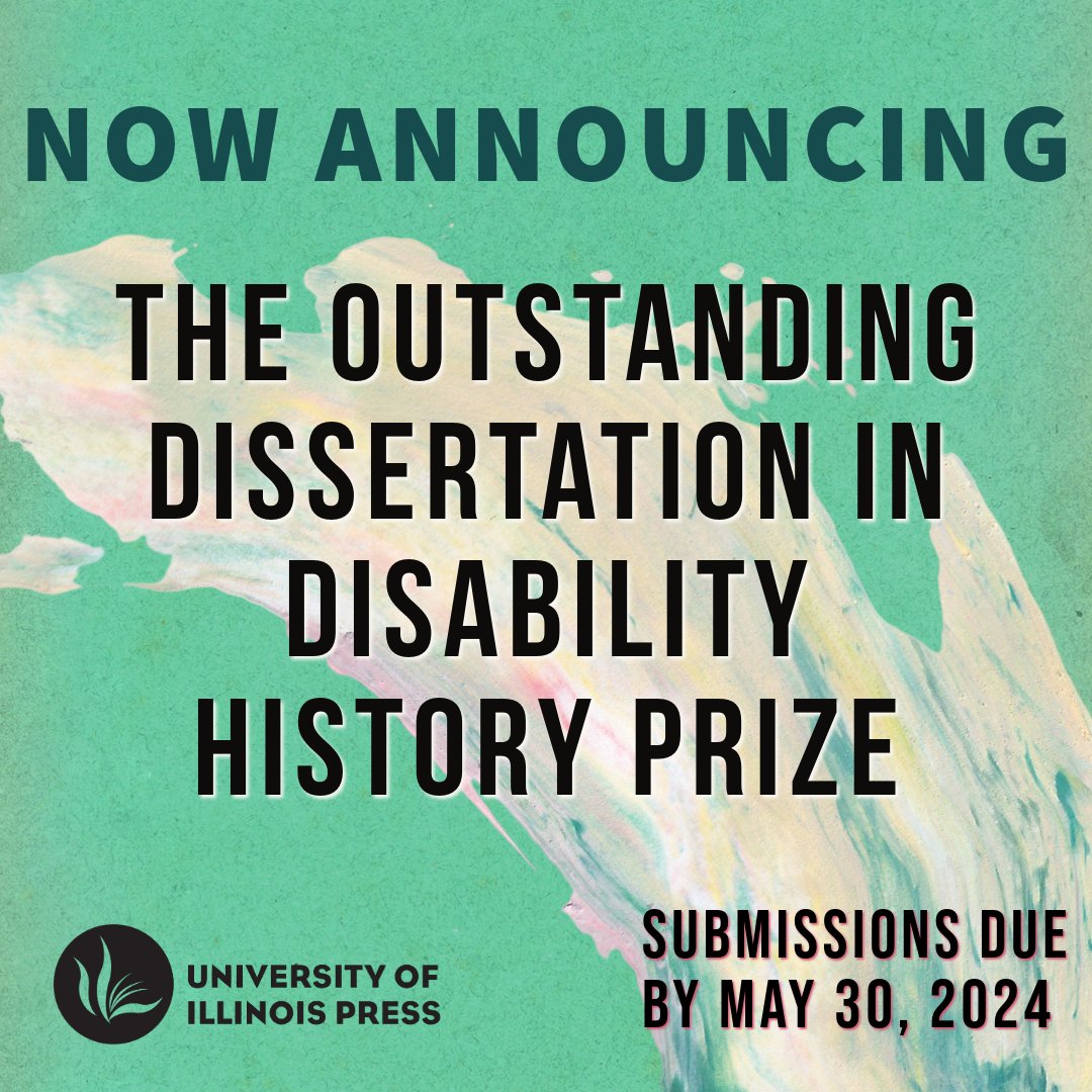 The Outstanding Dissertation in Disability History prize, in partnership w/the Disability Histories series & @DisabilityHistr, is now open for submissions! Visit go.illinois.edu/DisabilityHist… for submission guidelines. #DisabilityStudies #DisabilityTwitter #DisabilityHistory #dishist