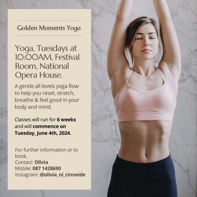 Join Olivia Kennedy for her Tuesday, 10AM Yoga classes in the National Opera House. 😊 Classes will be running for six weeks starting on Tuesday, 4 June. Contact Olivia to book your place!