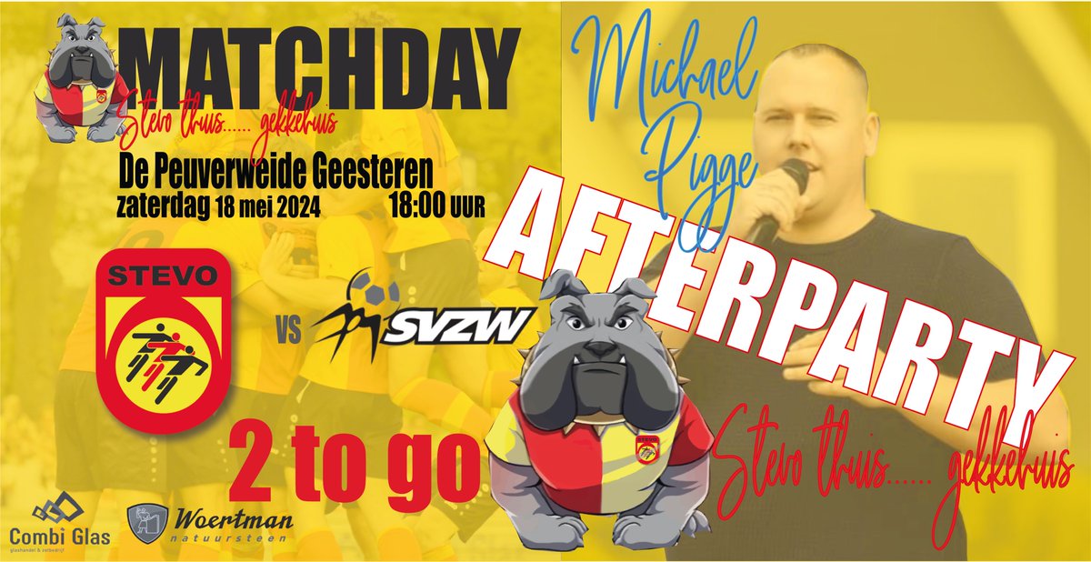 Nog 2 te gaan!! Heel Geesteren achter STEVO komende zaterdag. En daarna ...... mooie afterparty met volkszanger Michael Pigge. Daar wil jij toch ook bij zijn? Support onze rood gele mannen tijdens de laatste 2 wedstrijden.