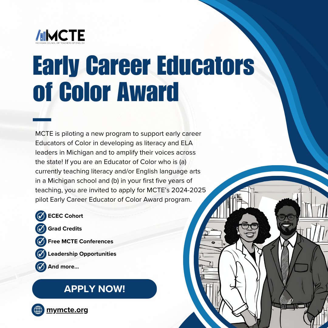 Are you an Educator of Color who is currently teaching literacy or ELA in Michigan & in your first 5 years of teaching? Check out MCTE’s 2024-2025 pilot Early Career Educator of Color Award program. mymcte.org/early-career-e… @NCTE @MichiganReading #NCTEVillage #Miched