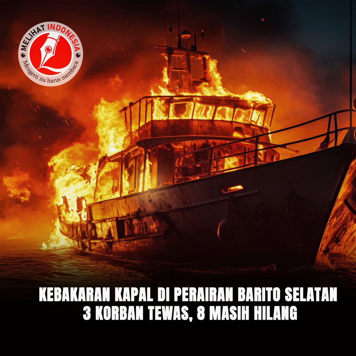 Kebakaran Kapal di Perairan Barito Selatan: 3 Korban Tewas, 8 Masih Hilang Dua kapal terbakar di Perairan Barito Selatan, Kalimantan Tengah menyebabkan tiga orang tewas dan delapan lainnya hilang. Kebakaran ini melibatkan Kapal Tugboat Surya 03 dan Kapal Dagang Surya Baru 05.