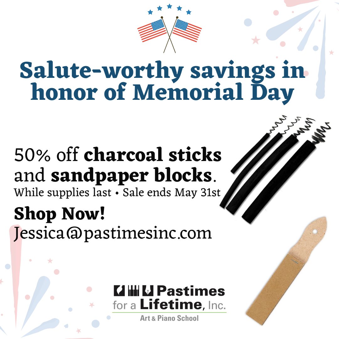 Salute-worthy savings in honor of #MemorialDay 🇺🇸

50% off #charcoal sticks and #sandpaper blocks.
While supplies last • Sale ends May 31st

Shop Now! Jessica@pastimesinc.com

#MemorialDaySales #Pastimes #ArtSupplies #CharcoalSticks #ArtStrore #SandpaperBlocks #DealoftheDay