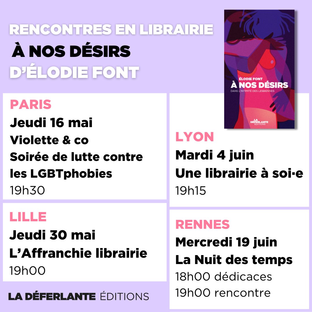 La tournée des libraires de Elodie Font pour 𝐴̀ 𝑛𝑜𝑠 𝑑𝑒́𝑠𝑖𝑟𝑠 commence cette semaine !

Rendez-vous le 16 mai à  la librairie Violette and co à Paris, le 30 mai à la librairie L'affranchie à Lille, le 4 juin à la Librairie à soi.e à Lyon