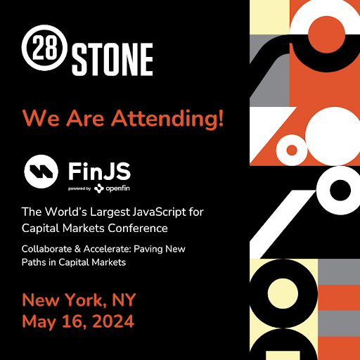 28StoneInc's tweet image. 28Stone is excited to attend the @OpenFin #FinJS conference! Join us this Thursday, May 16, in New York City to network and discuss the latest trends and #innovations in #FinTech. Reach out to our team to connect in person! Register now: finjs.com #OpenFin