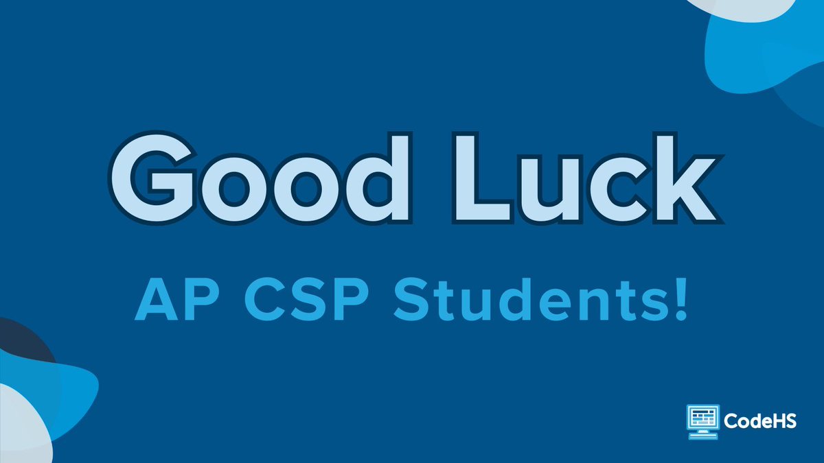 The AP CSP test is tomorrow! Good luck to all of the students out there who have worked so hard this year in their AP CSP classes! #ReadWriteCode