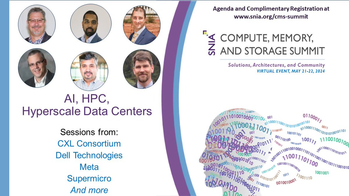 Diverse perspectives on #AI, High Performance Computing, #Hyperscale Data Centers, and more featured at the SNIA Compute, Memory, and Storage Summit – a virtual event May 21-22, 2024. Learn more and register for free at snia.org/cms-summit @sniacmsi #CXL #meta